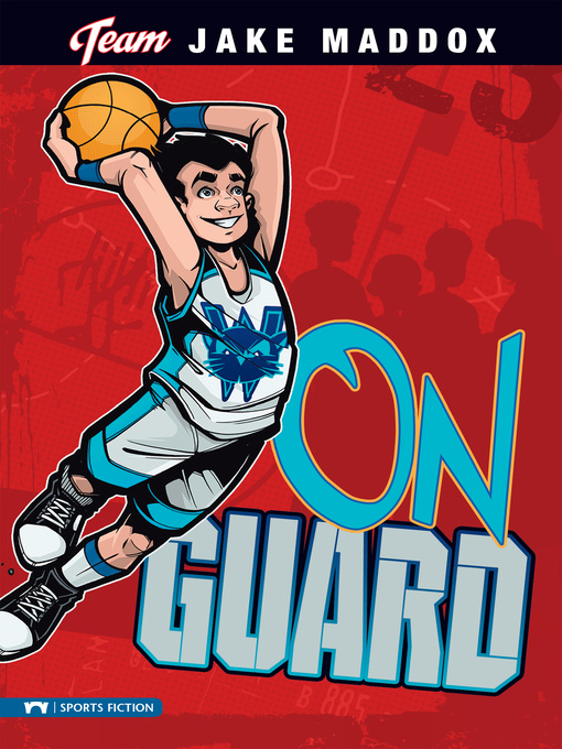 Title details for On Guard by Jake Maddox - Available